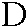 D